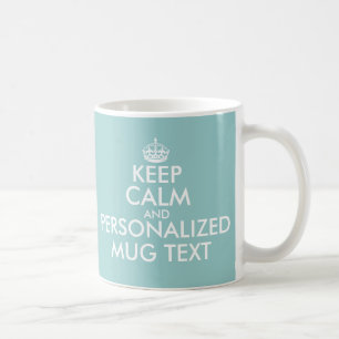 Teal blue KeepCalm Mugg   Anpassningsbar mall