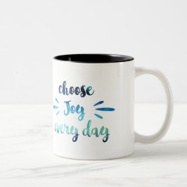 Teal Blue Välj glädje varje dag, motiverat citat Två-Tonad Mugg