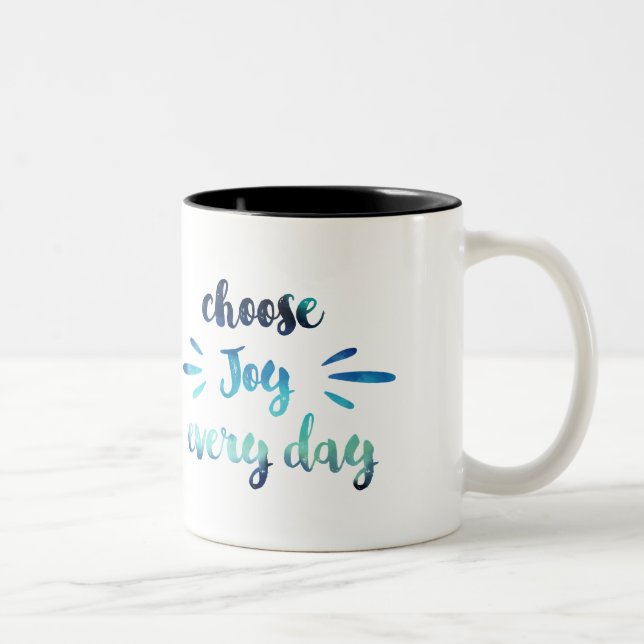 Teal Blue Välj glädje varje dag, motiverat citat Två-Tonad Mugg (Höger)