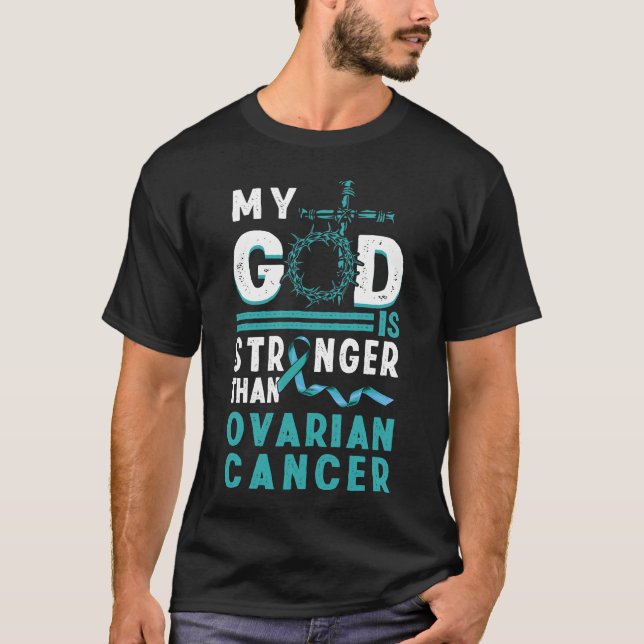 Teal Cancer - ribbon min Gud starkare än Ovarian C T Shirt (Framsida)