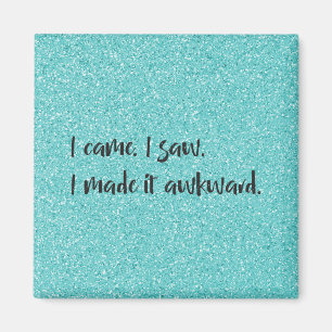 Teal Glitter I gjorde det till Awkward Magnet