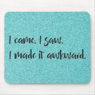 Teal Glitter I gjorde det till Awkward Mousepad Musmatta