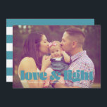 Teal Kärlek och Light Single Photo Hanukkah Card Julkort<br><div class="desc">Det här moderna Hanukkah-kortet har ord kärlek & light i teal över ett utfallsfoto från fullt. Baksidan har en strimlad mönster.</div>
