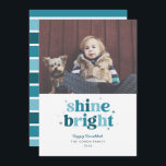 Teal Shine Bright Hanukkah Photo Card Julkort<br><div class="desc">Den här roligten med Hanukkah-kortet har ord som ljussken i flerfärgat brev med utrymme för ett enda foto. Baksidan har en matchande rand mönster.</div>