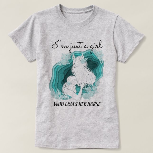 Teal Stylized - bara en flicka som Kärlek hennes h T Shirt (Design framsida)