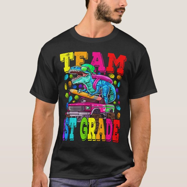 Team 1st Grade Monster Truck Dinosaur Back To Scho T Shirt (Framsida)