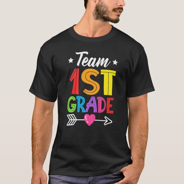 Team 1st Grade Teacher Student Kid Back To School  T Shirt (Framsida)
