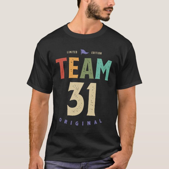 Team 31 Years Old - 31a Birthday T Shirt (Framsida)