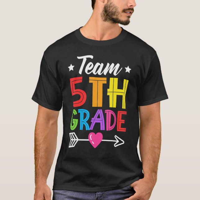 Team 5th Grade Teacher Student Kid Back To School  T Shirt (Framsida)