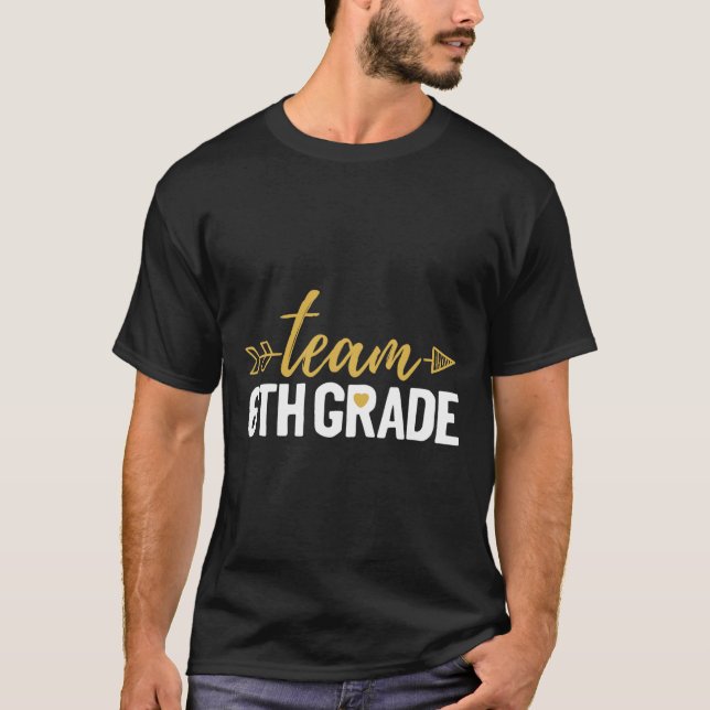 Team 6:e klass Hej Sjätte klass besättning Squad L T Shirt (Framsida)