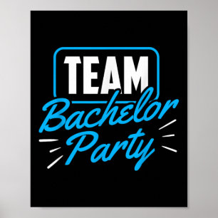 Team Bachelor Party Bride Groom _1 Poster
