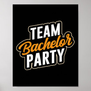 Team Bachelor Party Bride Groom _4 Poster