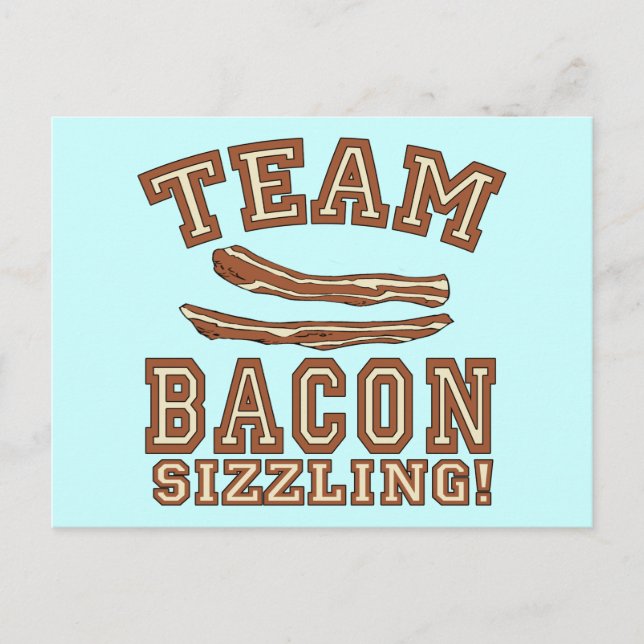 TEAM BACON är SIZZZLING Tshirts, Mugg, Gifts Vykort (Framsida)