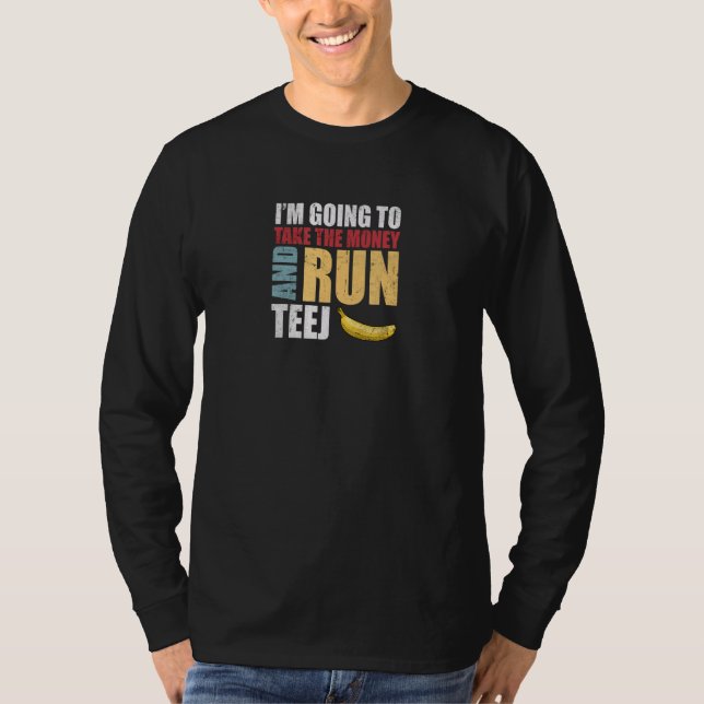 Team Bananas utmaning - ta pengarna och Springa T Shirt (Framsida)
