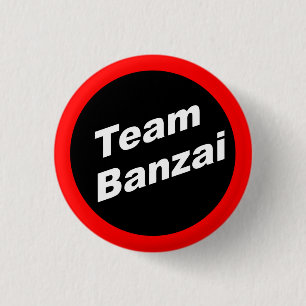 Team Banzai Small Button Knapp