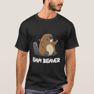 Team Beaver Funny Beaver T Shirt