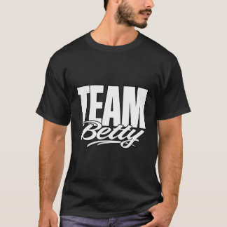 Team Betty Namn Cheer för betty Support T Shirt