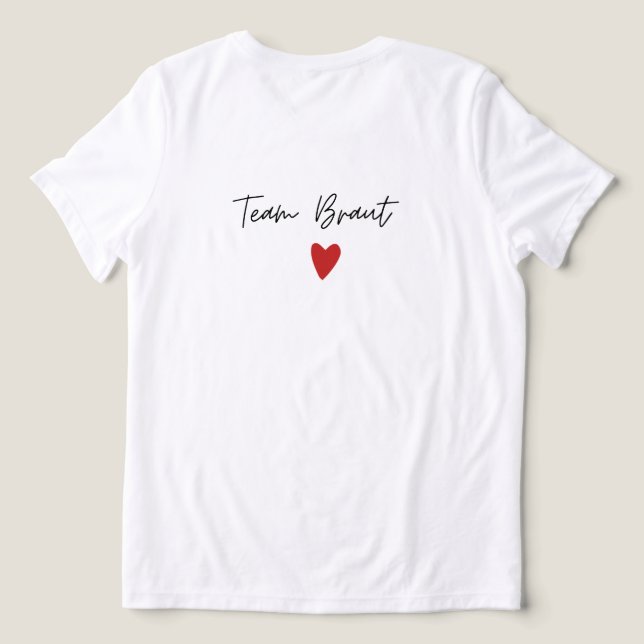 Team Braut / Trauzeugin T Shirt (Design baksida )