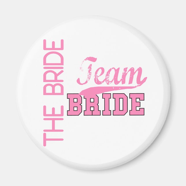 Team Bride 1 BRIDE Magnet (Framsidan)