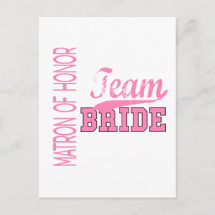 Team Bride 1 MATRON of HONOR Vykort