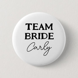 Team Bride Bachelorette Black and White Namn Knapp