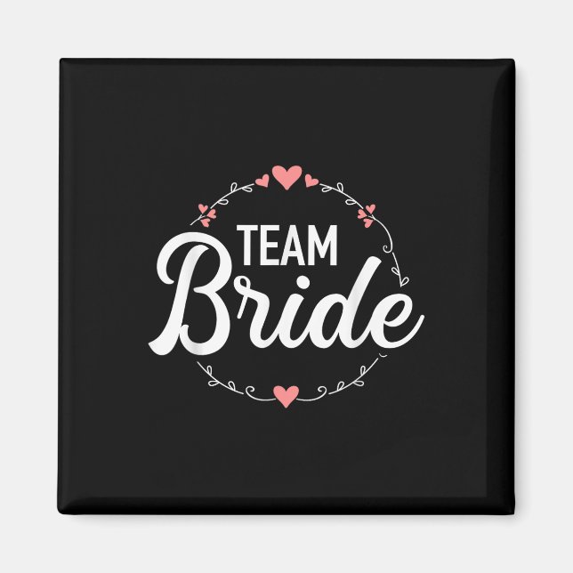 Team Bride Bachelorette Party Magnet (Framsidan)