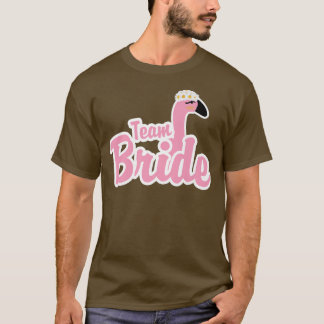 Team Bride Bird Flamingo Animal Variety Bacheloret T Shirt
