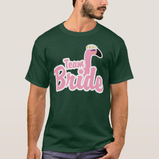 Team Bride Bird Flamingo Animal Variety Bacheloret T Shirt