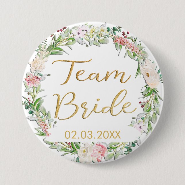 TEAM BRIDE! Blumen Kranz Button Knapp (Framsida)