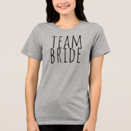 Team Bride Bridal Party Wedding T Shirt