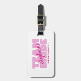 Team Bride Bridesmaids Bachelorette Helg Rosa Bagagebricka