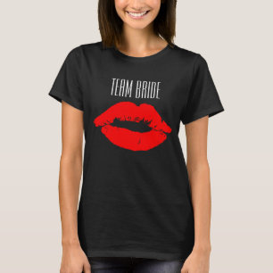Team Bride Bridesmaids Namn Red Läppar Kisses T Shirt