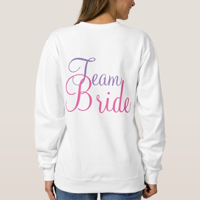 Team Bride Bröllopsfest Cake Sweatshirt Tröja (Baksida)