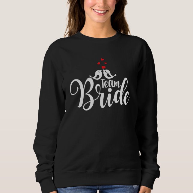 Team Bride Cute Wedding Party With Birds And Heart T Shirt (Framsida)