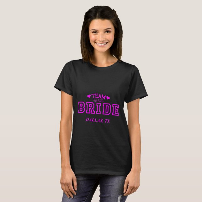 Team Bride Dallas TX T-shirt (Hel framsida)