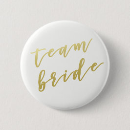 Team Bride | Faux Guld White Knapp