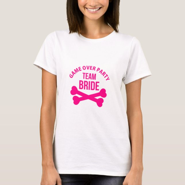 Team Bride Game över Party T Shirt (Framsida)
