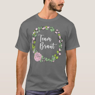 Team Bride I Blommigt Wandan Bröllop Boho Stil Euc T Shirt