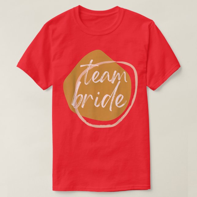 TEAM BRIDE Matching BRIDE  for wedding party  T Shirt (Design framsida)