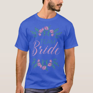 Team Bride - Stag Night Bride Bröllopsfest Premiu T Shirt
