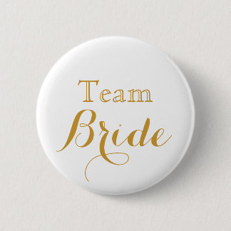 Team Bride, vita Guld Bröllop Knapp
