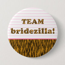 Team Bridezilla | Knappen Tigerprint Pinback