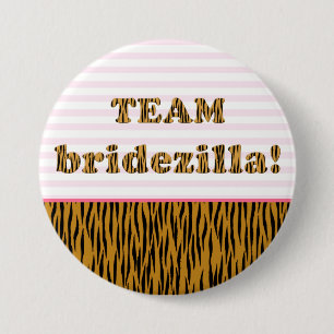 Team Bridezilla   Knappen Tigerprint Pinback Knapp