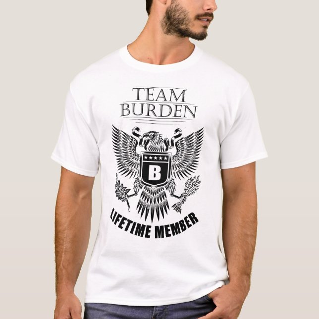 Team Burden-livstidsmedlem T Shirt (Framsida)