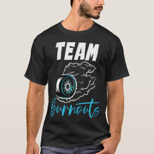 Team Burnouts Team Boy Baby Shower Gender Reveal P T Shirt