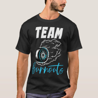 Team Burnouts Team Boy Baby Shower Gender Reveal P T Shirt