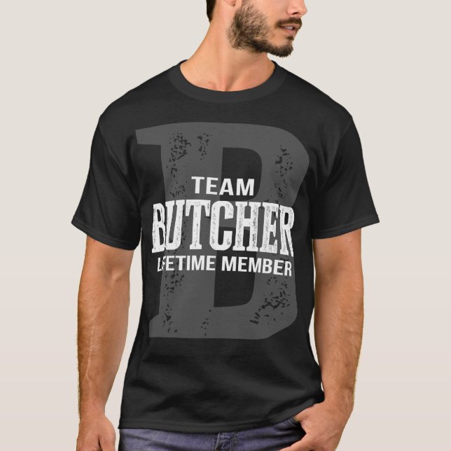 Team BUTCHER Livstidsmedlem T Shirt (Framsida)