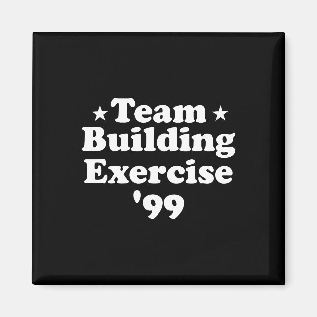 Team Byggnad Exercise 99 Funny Workout Gym Fitnes Magnet (Framsidan)