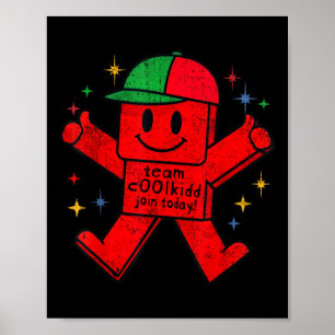 Team C00lkidd Gå med idag Roligt Trendande Citat K Poster