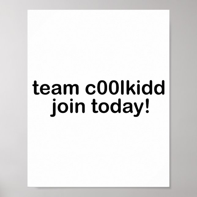 Team C00lkidd Join Today Kids Funny Quote Cool Kid Poster (Framsidan)